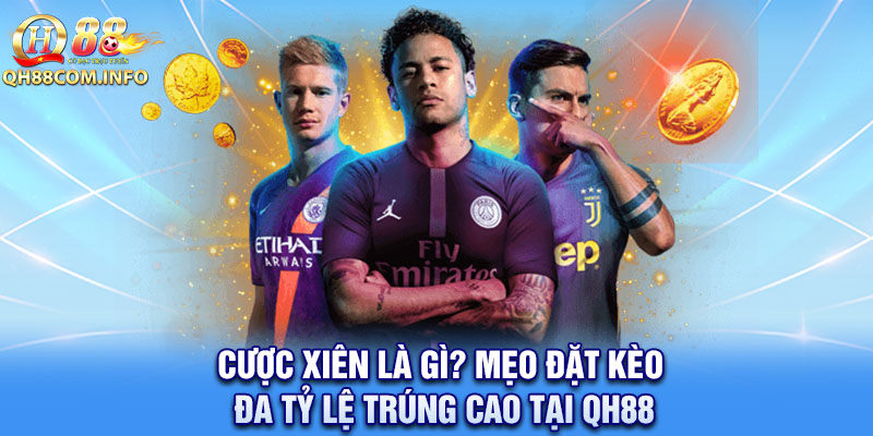 Cược xiên là gì