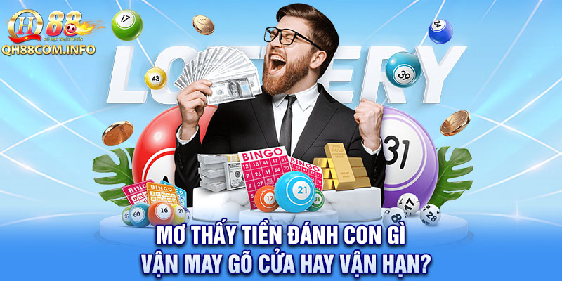 Mơ Thấy Tiền Đánh Con Gì